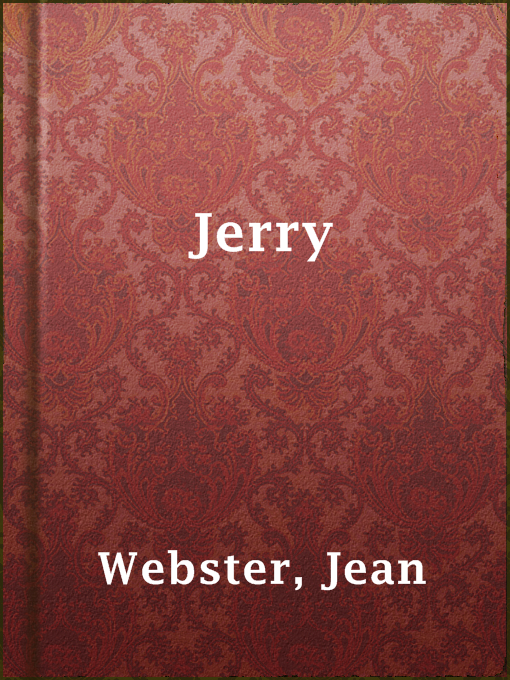 Title details for Jerry by Jean Webster - Available